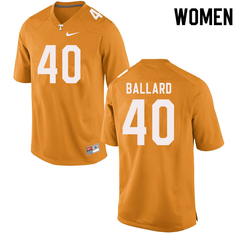 Women #40 Matt Ballard Tennessee Volunteers College Football Jerseys Sale-Orange - Click Image to Close